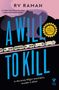 Rv Raman: A Will to Kill, Buch