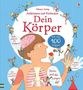 Louie Stowell: Aufklappen und Entdecken: Dein Körper, Buch