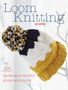 Lucy Hopping: Loom Knitting, Buch