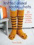Fiona Goble: Knitted Animal Socks and Hats, Buch