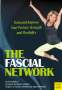 Gunda Slomka: The Fascial Network: Train and Improve Your Posture and Flexibility, Buch