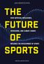 Titel: THE FUTURE OF SPORTS. Thema: KI, Biohacking & Klimawandel im Sport. Hintergrund: Wellengrafik., Buch