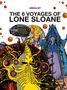 Philippe Druillet: The 6 Voyages of Lone Sloane, Buch