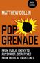 Matthew Collin: Pop Grenade: From Public Enemy to Pussy Riot - Dispatches from Musical Frontlines, Buch