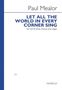 Paul Mealor: Let All The World In Every Corner Sing, Noten