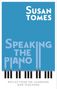 Susan Tomes: Speaking the Piano, Buch