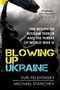 Yuri Felshtinsky: Blowing Up Ukraine, Buch