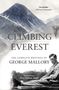 George Mallory: Climbing Everest: The Complete Writings of George Mallory, Buch