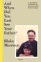 Blake Morrison: And When Did You Last See Your Father?, Buch