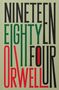 George Orwell: Nineteen Eighty-Four, Buch