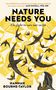 Hannah Bourne-Taylor: Nature Needs You, Buch