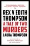 Laura Thompson: Rex v Edith Thompson, Buch