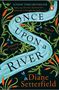 Diane Setterfield: Once Upon a River, Buch