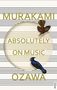 Haruki Murakami: Absolutely on Music, Buch, Buch