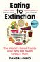 Dan Saladino: Eating to Extinction, Buch