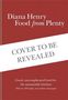 Diana Henry: Food From Plenty, Buch