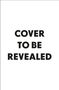 Text: "COVER TO BE REVEALED". Schwarze Schrift auf weißem Hintergrund.