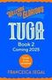 Francesca Segal: Welcome to Glorious Tuga: Book 2, Buch