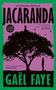 "JACARANDA" und "GAËL FAYE" in großen Buchstaben. Silhouetten von Menschen auf und neben einem Baum, lila Hintergrund., Buch