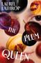 Laurel Lathrop: The Plum Queen, Buch