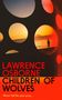 „LAWRENCE OSBORNE, CHILDREN OF WOLVES, Never fall for your prey…“ Rote Schrift, Sonnenuntergang durch kreisförmige Strukturen., Buch