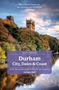 Gemma Hall: Durham: City, Dales & Coast: Slow Travel, Buch