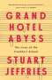 Stuart Jeffries: Grand Hotel Abyss, Buch