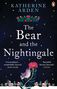 Katherine Arden: The Bear and The Nightingale, Buch, Buch