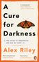 Alex Riley: A Cure for Darkness, Buch