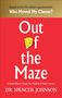Spencer Johnson: Out of the Maze, Buch