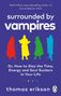 Thomas Erikson: Surrounded by Vampires, Buch