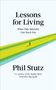 Phil Stutz: Lessons for Living, Buch