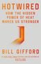 "Hotwired: How the Hidden Power of Heat Makes Us Stronger" von Bill Gifford. Illustration zeigt ein geometrisches Design., Buch
