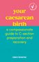 Text: "your caesarean birth", "a compassionate guide to C-section preparation and recovery", "clare bourne". Farben: Rosa, Türkis., Buch