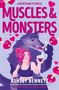 Oben steht "Ashley Bennett", unten "Muscles and Monsters". Darunter steht "COVER TO BE REVEALED". Schlichtes zweifarbiges Design., Buch