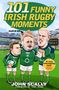 John Scally: 101 Funny Irish Rugby Moments, Buch