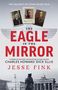 Jesse Fink: The Eagle in the Mirror, Buch