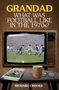 Richard Crooks: Grandad; What Was Football Like in the 1970s?, Buch