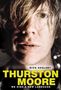 : We Sing a New Language: The Oral Discography of Thurston Moore, Buch