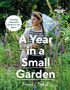 Frances Tophill: Gardeners' World: A Year in a Small Garden, Buch