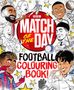 Match of the Day Magazine: The Match of the Day Football Colouring Book, Buch