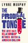 Lynne Murphy: The Prodigal Tongue, Buch