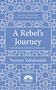 Peyman Vahabzadeh: A Rebel's Journey: Mostafa Sho'aiyan and Revolutionary Theory in Iran, Buch