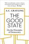 A C Grayling: The Good State, Buch