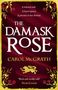 Carol McGrath: The Damask Rose, Buch