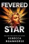 Rebecca Roanhorse: Fevered Star, Buch