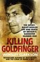 Wensley Clarkson: Killing Goldfinger, Buch