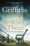 Elly Griffiths: Now You See Them, Buch