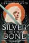 Alexandra Bracken: Silver in the Bone, Buch