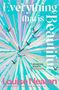 Text: "Everything that is Beautiful." "I absolutely loved it," Marian Keyes. "Louise Nealon." Illustration: Vögel vor strahlenförmigem Hintergrund.